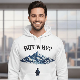 Aber warum? Pinguin Hoodie – Lustiger verwirrter P