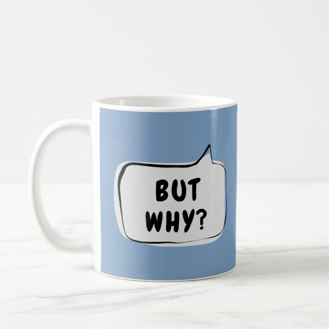 ABER WARUM? Sprechblase Kaffeetasse (Links)