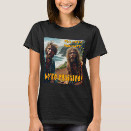 Aber wir sind Punatiker! Wir haben das Recht! T-Shirt