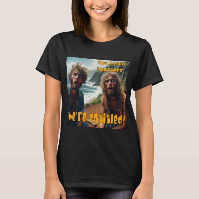 Aber wir sind Punatiker! Wir haben das Recht! T-Shirt (Vorderseite)