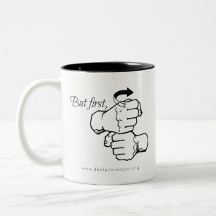 Aber zuerst [ASL] Kaffee Zweifarbige Tasse