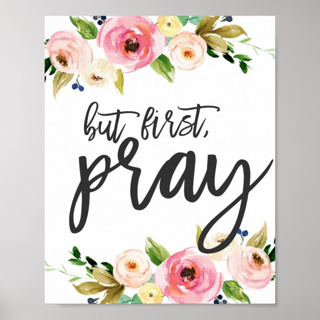 Aber zuerst, Bete, florales Gebet Boho blumengesch Poster (Vorne)