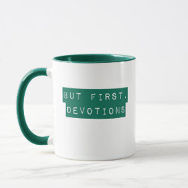 Aber zuerst, die Hingabe grüne Tasse