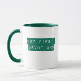 Aber zuerst, die Hingabe grüne Tasse