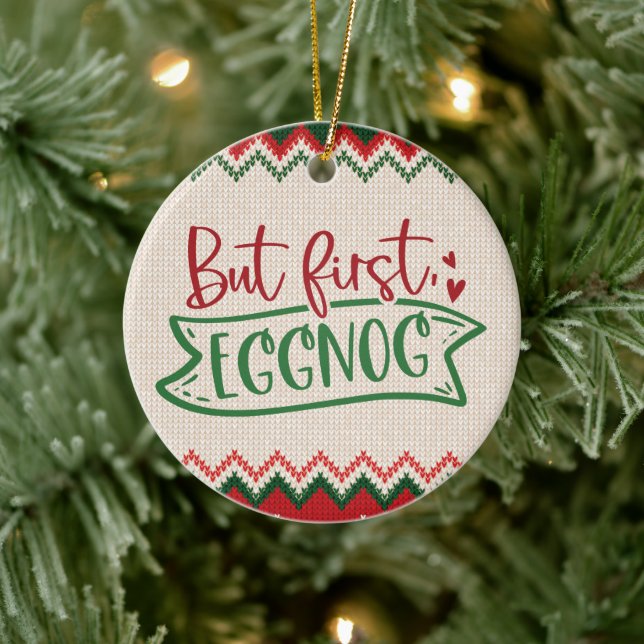 Aber zuerst, Eggnog - Funny Christmas Keramik Ornament (Baum)