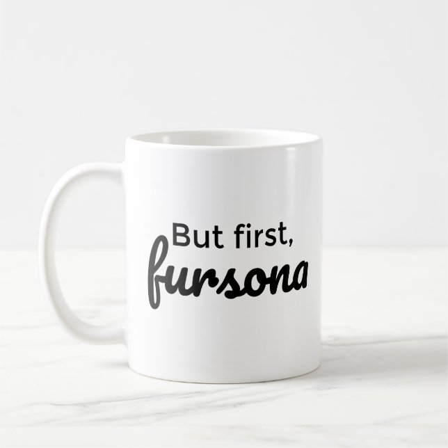 Aber zuerst, Fursona Kaffee Tasse (Links)