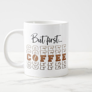 Aber zuerst Kaffee 20oz Jumbo lustige Spezialitäte Jumbo-Tasse