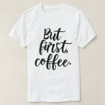 Aber zuerst Kaffee | Chic Moderne Skript-Typografi