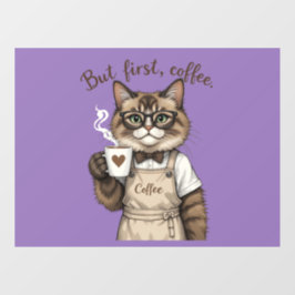 Aber zuerst, Kaffee Katze Fensteraufkleber