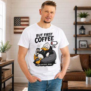 ABER ZUERST KAFFEE Low Battery Mode Grafik-Shirt T-Shirt