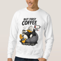 Aber zuerst Kaffee Lustiges Kaffeeschwitzen-Shirt  Sweatshirt