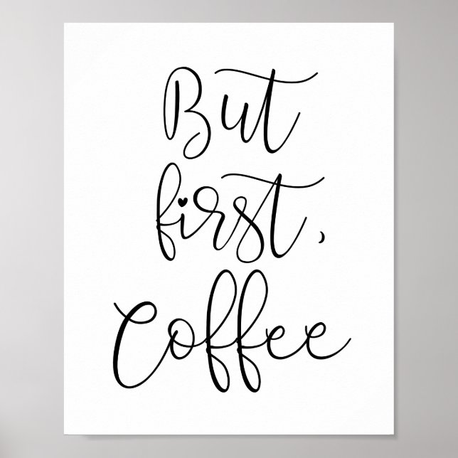 Aber zuerst Kaffee Poster (Vorne)