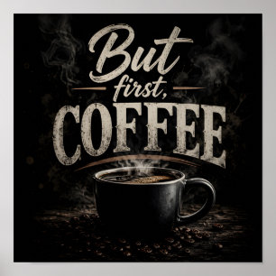 Aber zuerst Kaffee Poster
