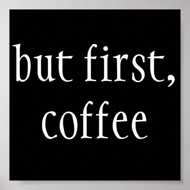 aber zuerst, Kaffee Poster (Vorne)