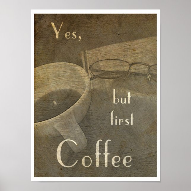 Aber zuerst Kaffee - Poster (Vorne)
