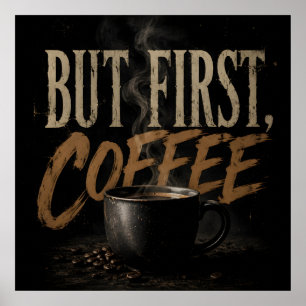 Aber zuerst Kaffee Poster