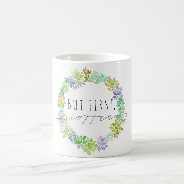 Aber zuerst, Kaffee | Sukkulärer Kranz Kaffeetasse (Mittel)