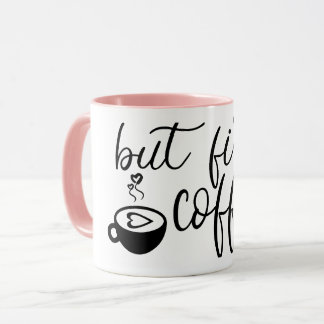 Aber zuerst Kaffee Süße Kaffeetasse Lustige Kerami