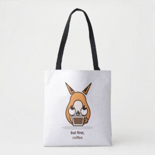 Aber zuerst Kaffee Süßer Fuchs Kaffeeliebhaber Hum Tasche