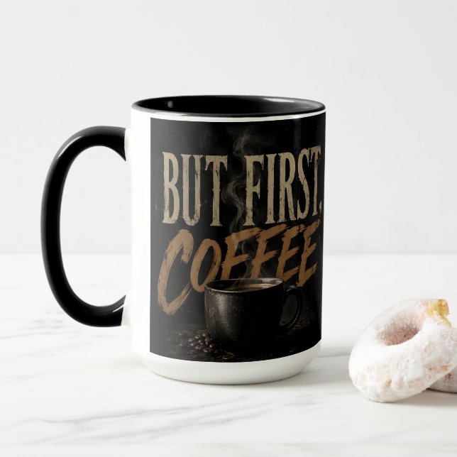 Aber zuerst Kaffee Tasse (Mit Donut)