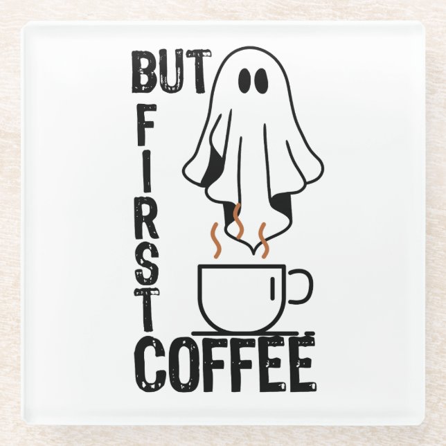 Aber zuerst, Kaffee.w Glasuntersetzer (Vorderseite)