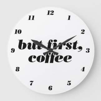 aber zuerst, Kaffee-Wanduhr Große Wanduhr