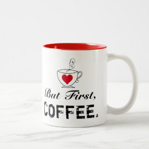 "Aber zuerst, KAFFEE." Zwei-Tone-Kaffee-Tasse Zweifarbige Tasse