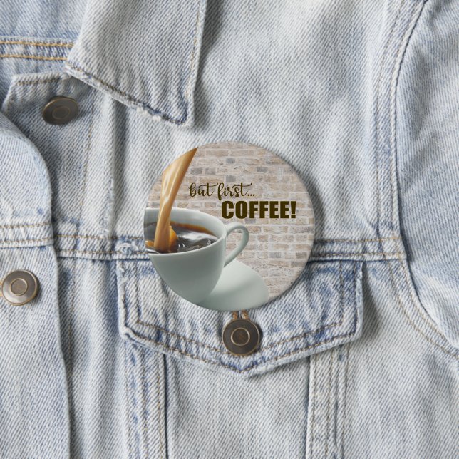 aber zuerst, KAFFEETASTE Button (Beispiel)