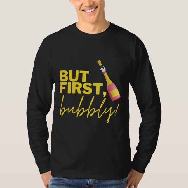 Aber zuerst mit einer Flasche glühenden Weins T-Shirt (Vorderseite)