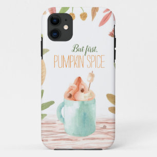 Aber zuerst, Pumpkin Gewürz-Fall Case-Mate iPhone Hülle