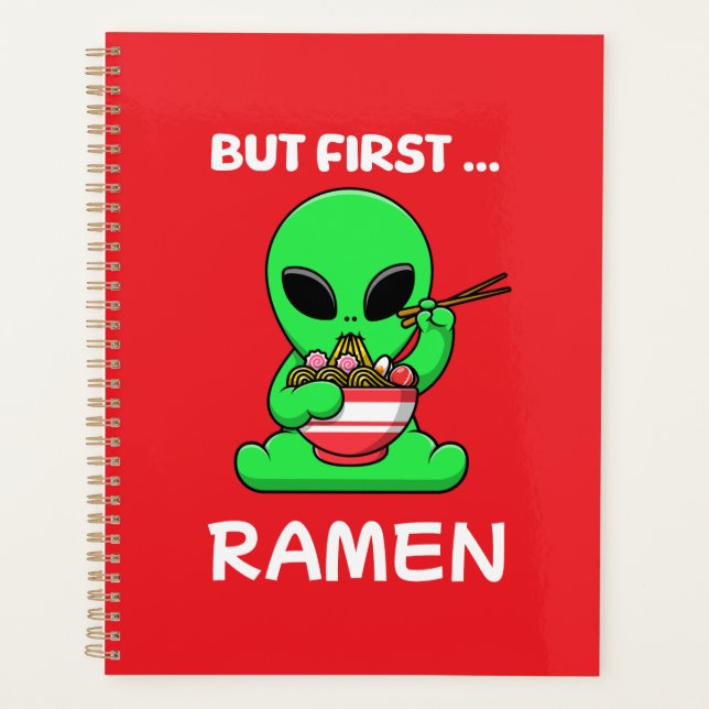 Aber zuerst Ramen fun Alien Planer (Vorderseite)