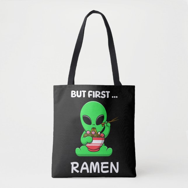 Aber zuerst Ramen fun Alien Tasche (Vorderseite)