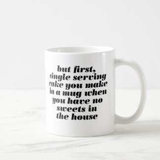 aber zuerst, Tassenkuchen-Tasse Kaffeetasse
