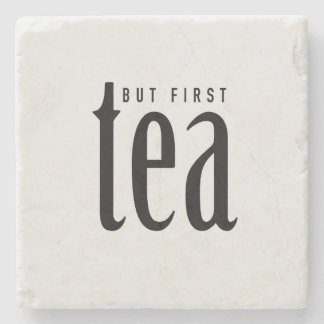 Aber zuerst, Tee Steinuntersetzer