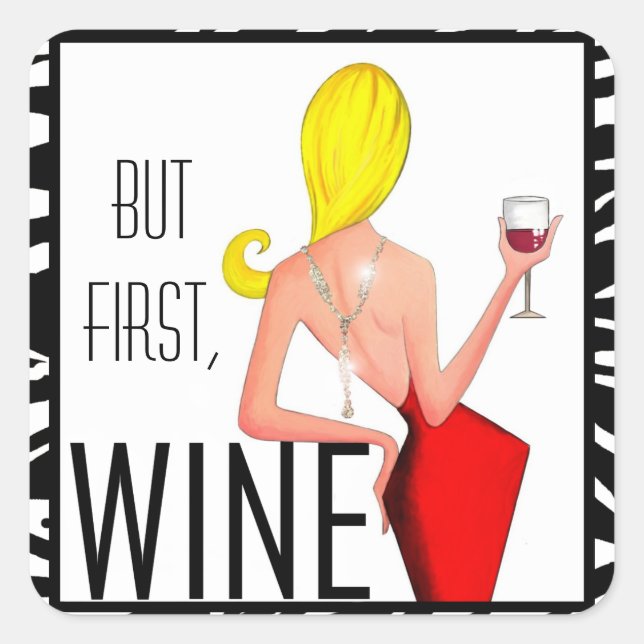 "Aber zuerst, Wein!" DIVA STICKERS (Vorderseite)