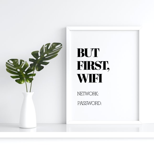 Aber zuerst, WiFi Funny Wohngestaltung Poster (Von Creator hochgeladen)