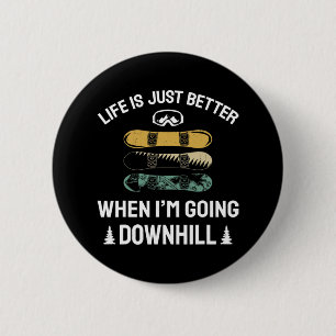 Abfahrt Snowboarden Lover Funny Snowboarde Button