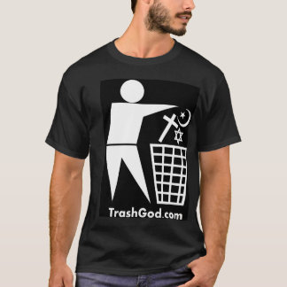 Abfall-Gott (weiß auf Schwarzem) T-Shirt