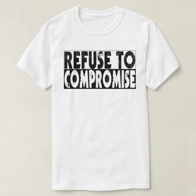 Abfall zum zu kompromittieren T-Shirt (Design vorne)