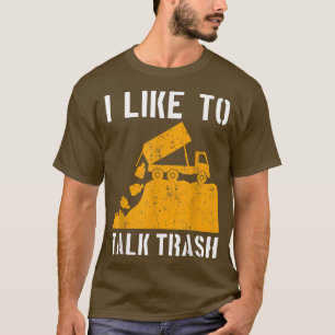 Abfälle von LKW-Müll Gerecycelt Müllsammler Erde T-Shirt