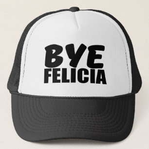 Abgelegener Felicia-lustiges Sprichwort Truckerkappe