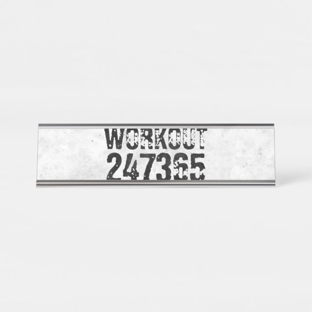 Abgenutzter und kratzter Text Workout 247365 rusti Schreibtischnamensplakette (Vorderseite )