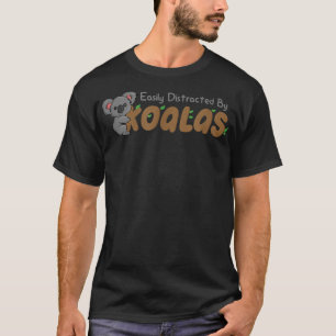 Abgesehen von Koalas australische Koala Bear Eucal T-Shirt