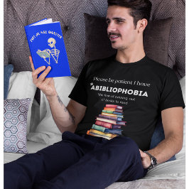 Abibliophobie Buch Liebhaber Angst buchstäblichen  T-Shirt