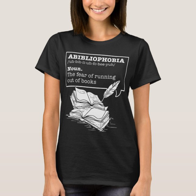 Abibliophobie Definition Buchwurmbücher T-Shirt (Vorderseite)