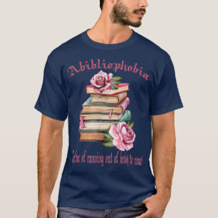 Abibliophobie Die Angst, Bücher zu verlieren T-Shirt