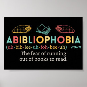 Abibliophobie Funny Definition Poster