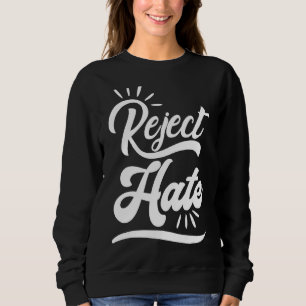 Ablehnung der sozialen Eingliederung Sweatshirt