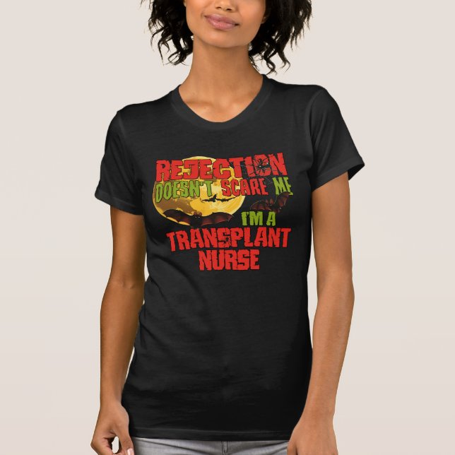 Ablehnung ist mir egal, dass ich eine Transplantat T-Shirt (Vorderseite)
