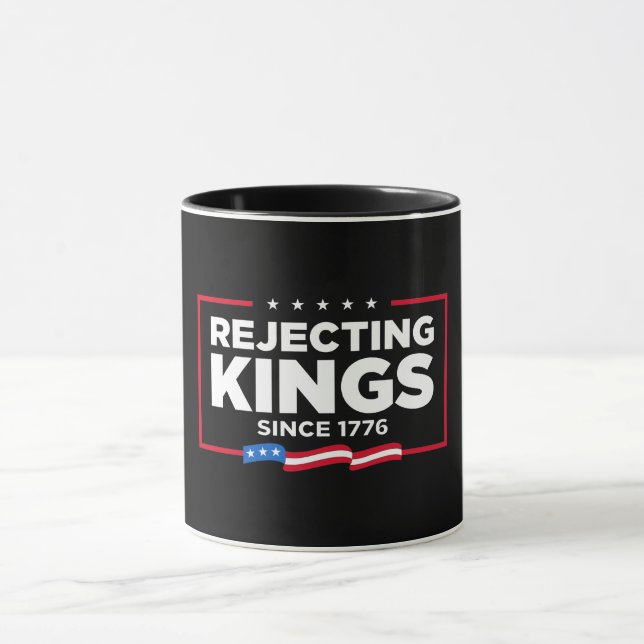 Ablehnung von Königen seit 1776 Patriotische Flagg Tasse (Zentrum)